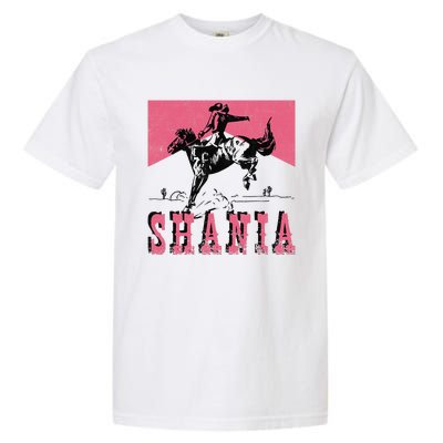 Western Shania First Name Punchy Cowboy Cowgirl Rodeo Style Garment-Dyed Heavyweight T-Shirt