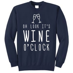 Wine Shirts Funny Mom Wife Gift Its Wine OClock Girl Tall Sweatshirt