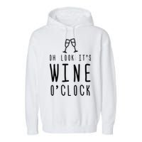 Wine Shirts Funny Mom Wife Gift Its Wine OClock Girl Garment-Dyed Fleece Hoodie