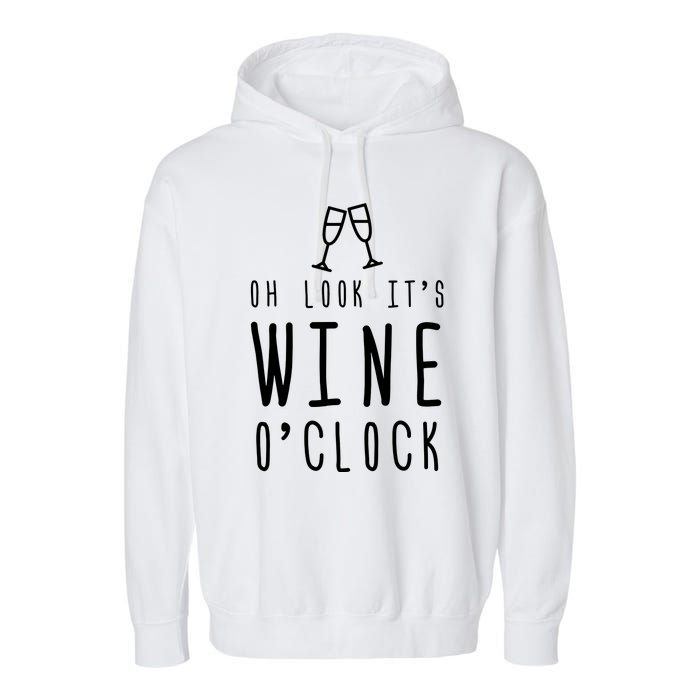 Wine Shirts Funny Mom Wife Gift Its Wine OClock Girl Garment-Dyed Fleece Hoodie