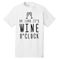 Wine Shirts Funny Mom Wife Gift Its Wine OClock Girl Tall T-Shirt