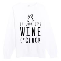 Wine Shirts Funny Mom Wife Gift Its Wine OClock Girl Premium Crewneck Sweatshirt