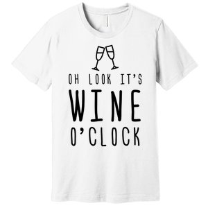 Wine Shirts Funny Mom Wife Gift Its Wine OClock Girl Premium T-Shirt