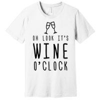 Wine Shirts Funny Mom Wife Gift Its Wine OClock Girl Premium T-Shirt