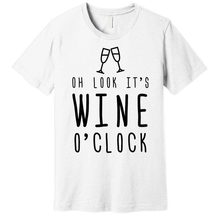 Wine Shirts Funny Mom Wife Gift Its Wine OClock Girl Premium T-Shirt