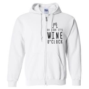 Wine Shirts Funny Mom Wife Gift Its Wine OClock Girl Full Zip Hoodie