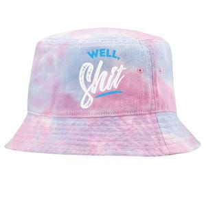 Well, Shit funny novelty Tie-Dyed Bucket Hat