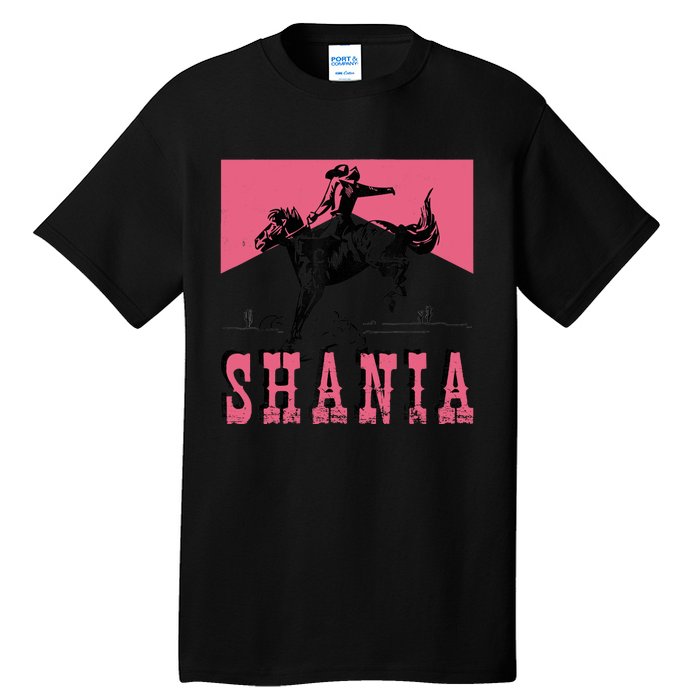 Western Shania First Name Punchy Cowboy Cowgirl Rodeo Style Tall T-Shirt