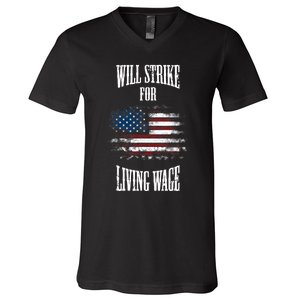 Will Strike For Living Wage Union Labor Teamster USA Flag V-Neck T-Shirt