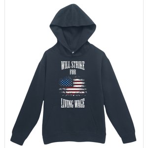 Will Strike For Living Wage Union Labor Teamster USA Flag Urban Pullover Hoodie