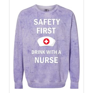 Wo Safety First With A Nurse Funny Medical Job Cute Gift Colorblast Crewneck Sweatshirt