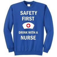 Wo Safety First With A Nurse Funny Medical Job Cute Gift Tall Sweatshirt