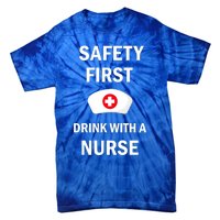 Wo Safety First With A Nurse Funny Medical Job Cute Gift Tie-Dye T-Shirt