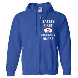 Wo Safety First With A Nurse Funny Medical Job Cute Gift Full Zip Hoodie