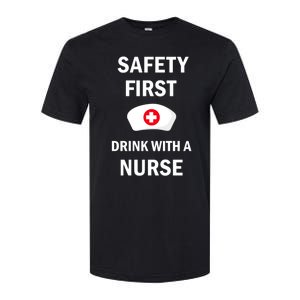 Wo Safety First With A Nurse Funny Medical Job Cute Gift Softstyle CVC T-Shirt