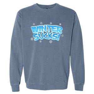 Winter Sucks Funny Christmas Gift Garment-Dyed Sweatshirt