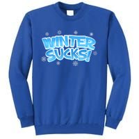 Winter Sucks Funny Christmas Gift Tall Sweatshirt