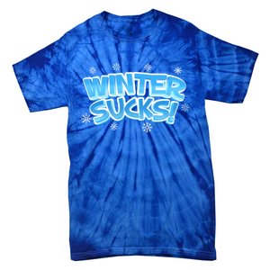 Winter Sucks Funny Christmas Gift Tie-Dye T-Shirt