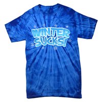 Winter Sucks Funny Christmas Gift Tie-Dye T-Shirt