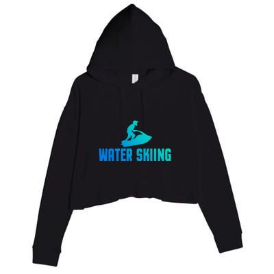 Water Skiing Funny Water Skier Gift Crop Fleece Hoodie