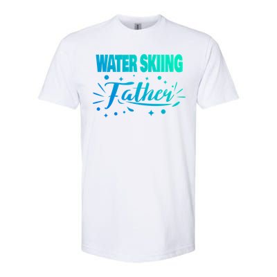 Water Skiing Father Water Skier Gift Softstyle CVC T-Shirt