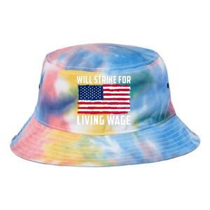 Will Strike For Living Wage Union Labor Teamster USA Flag Tie Dye Newport Bucket Hat