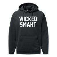 Wicked Smaht Funny Performance Fleece Hoodie