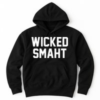 Wicked Smaht Funny Hoodie