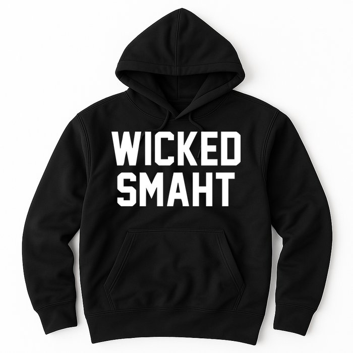 Wicked Smaht Funny Hoodie