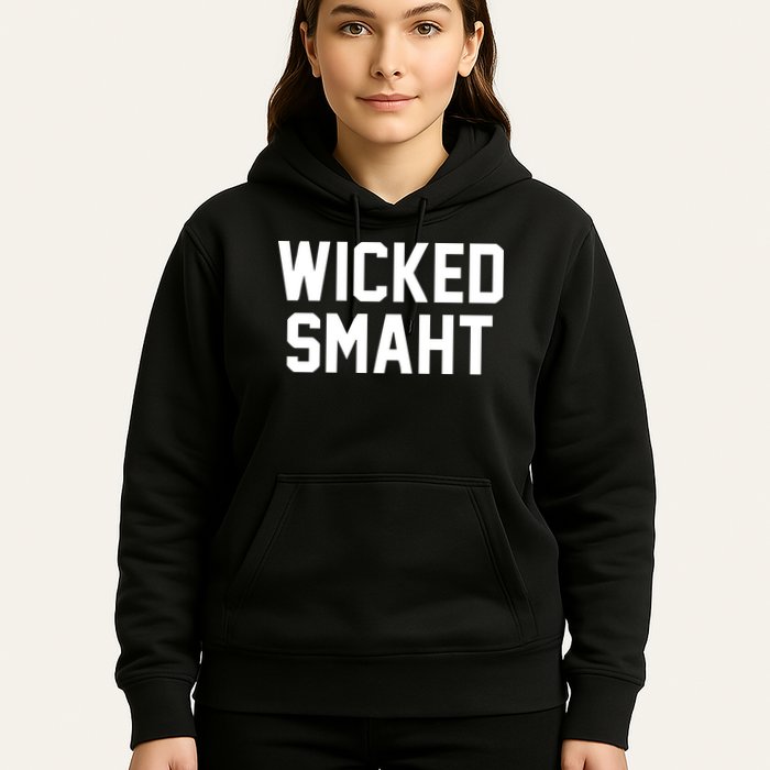 Wicked Smaht Funny Hoodie