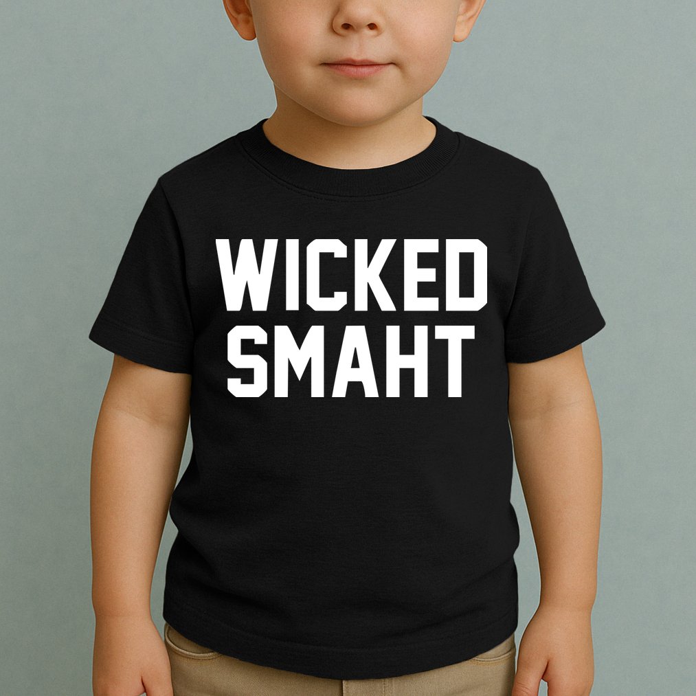 Wicked Smaht Funny Toddler T-Shirt