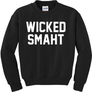 Wicked Smaht Funny Kids Sweatshirt