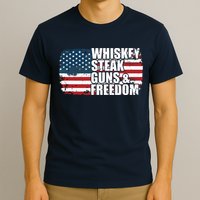 Whiskey Steak Guns And Freedom Patriotic Flag 4th Of July T-Shirt