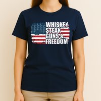 Whiskey Steak Guns And Freedom Patriotic Flag 4th Of July T-Shirt