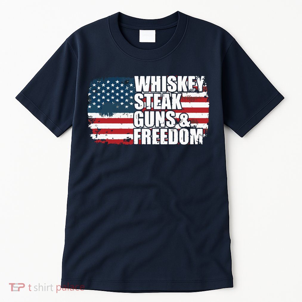 Whiskey Steak Guns And Freedom Patriotic Flag 4th Of July Tall T-Shirt