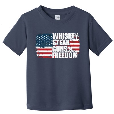 Whiskey Steak Guns And Freedom Patriotic Flag 4th Of July Toddler T-Shirt