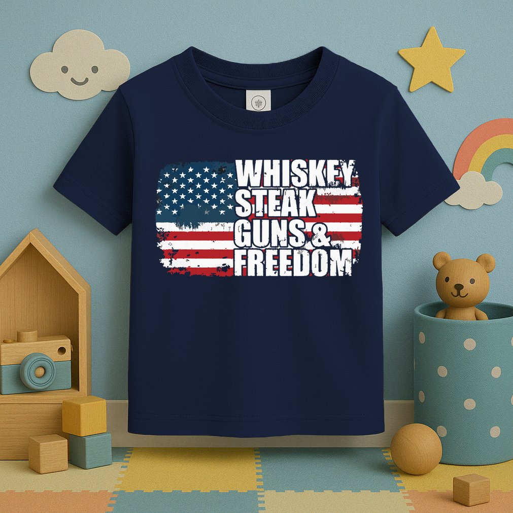 Whiskey Steak Guns And Freedom Patriotic Flag 4th Of July Toddler T-Shirt