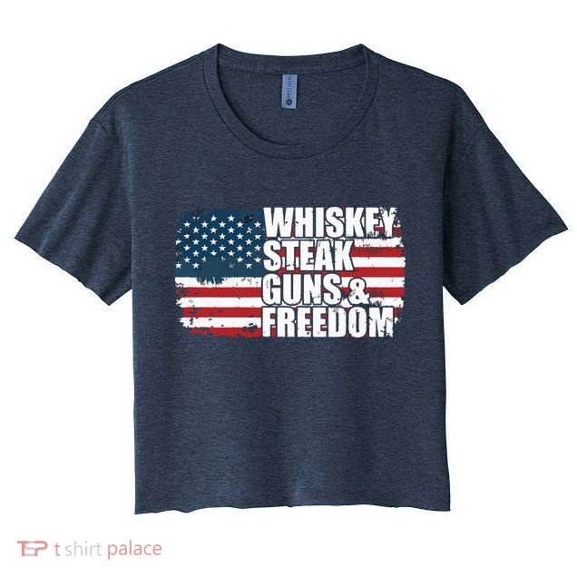 Whiskey Steak Guns And Freedom Patriotic Flag 4th Of July Crop Top
