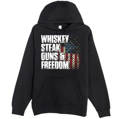 Whiskey Steak Guns Freedom Patriotic Flag Gift Premium Pullover Hoodie