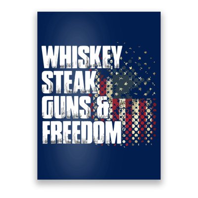 Whiskey Steak Guns Freedom Patriotic Flag Gift Poster