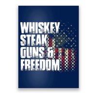 Whiskey Steak Guns Freedom Patriotic Flag Gift Poster