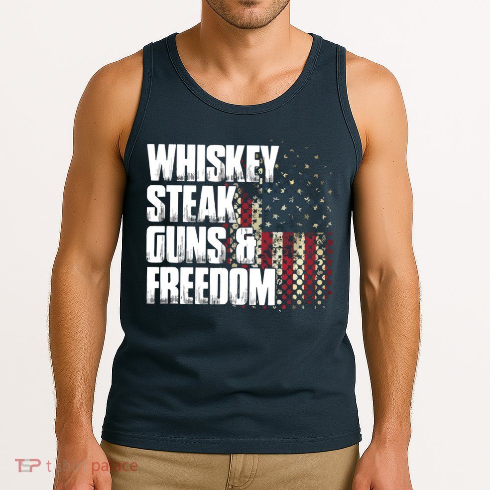 Whiskey Steak Guns Freedom Patriotic Flag Gift Tank Top