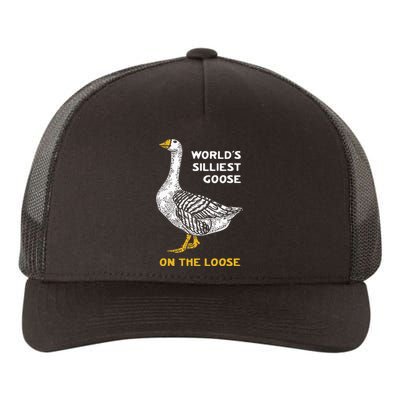 Worlds Silliest Goose On The Loose Funny Yupoong Adult 5-Panel Trucker Hat