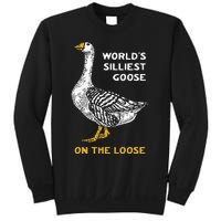 Worlds Silliest Goose On The Loose Funny Sweatshirt