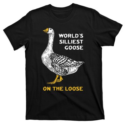 Worlds Silliest Goose On The Loose Funny T-Shirt