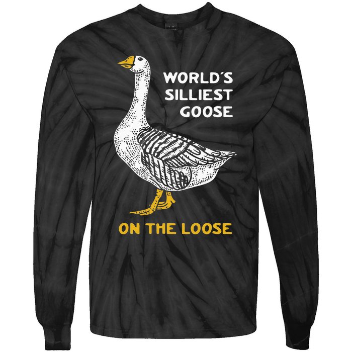 Worlds Silliest Goose On The Loose Funny Tie-Dye Long Sleeve Shirt