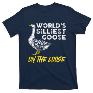 Worlds Silliest Goose On The Loose Funny T-Shirt