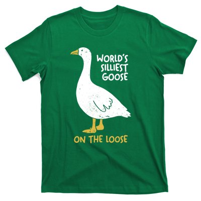 Worlds Silliest Goose On The Loose T-Shirt