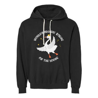 Worlds Silliest Goose On The Loose Funny Garment-Dyed Fleece Hoodie