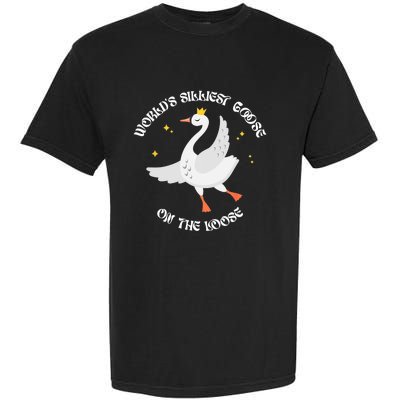 Worlds Silliest Goose On The Loose Funny Garment-Dyed Heavyweight T-Shirt